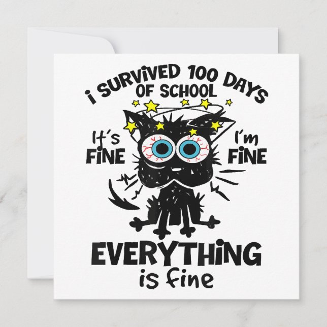 I Survived 100 Days Of School It's Fine I'm Fine 1 Invitation (Front)