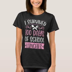 I Survived 100 Days of School Lunches  Kindergarte T-Shirt