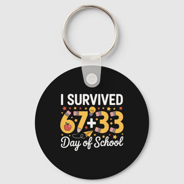 I Survived 100 Days Of School Six Seven Meme Teach Key Ring (Front)