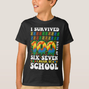 I Survived 100 Days Of Six Seven I Mean Of School T-Shirt
