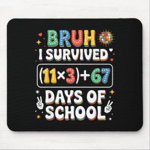 I Survived 100 Days School Bruh Groovy Math Equati Mouse Pad