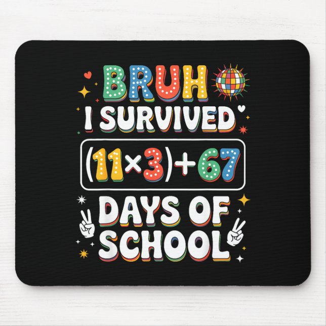 I Survived 100 Days School Bruh Groovy Math Equati Mouse Pad (Front)