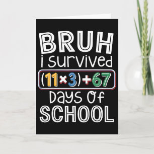 I Survived 100 Days School Bruh Math Equation 100  Card