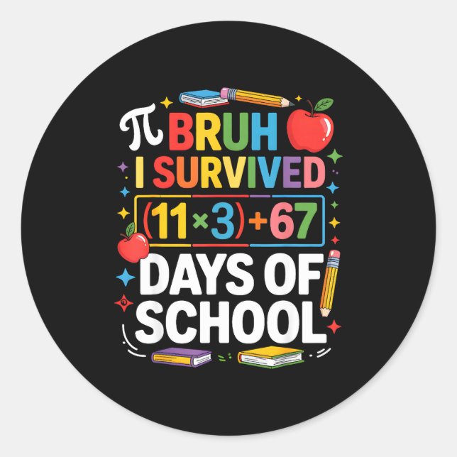 I Survived 100 Days School Bruh Math Equation 100  Classic Round Sticker (Front)