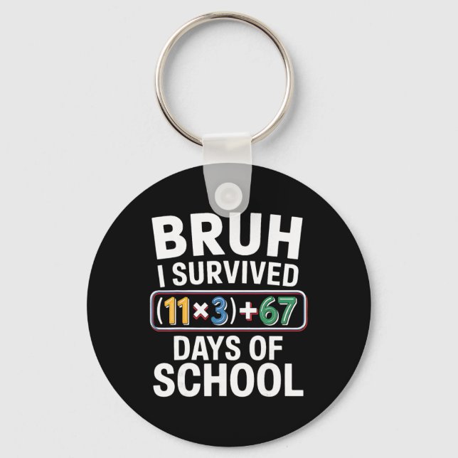 I Survived 100 Days School Bruh Math Equation 100  Key Ring (Front)