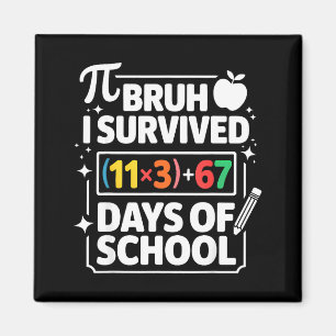 I Survived 100 Days School Bruh Math Equation 100  Magnet