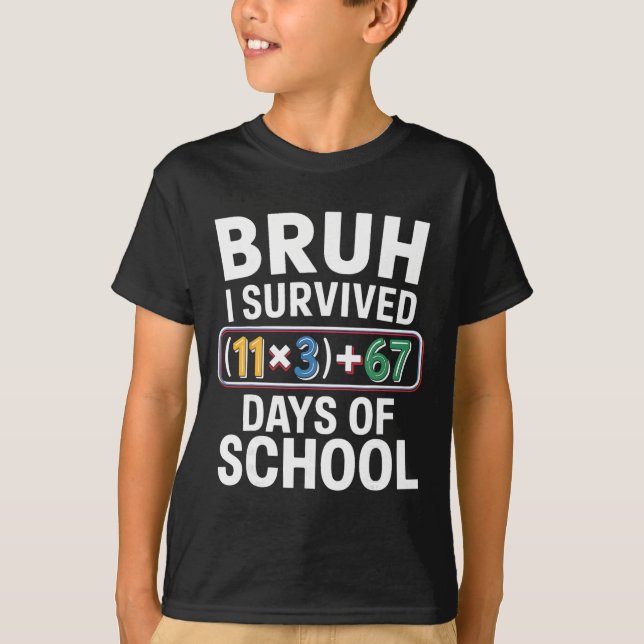 I Survived 100 Days School Bruh Math Equation 100  T-Shirt (Front)