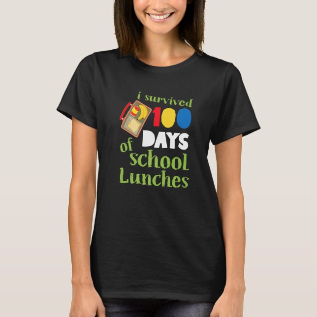 I Survived 100 Days School Lunches Kids   T-Shirt (Front)