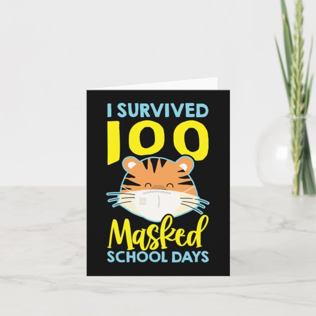 I Survived 100 Masked School Days - 100 Days Of Sc Card (Front)