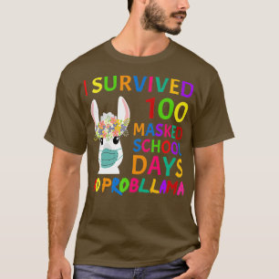 I Survived 100 Masked School Days 100 Days Of Scho T-Shirt