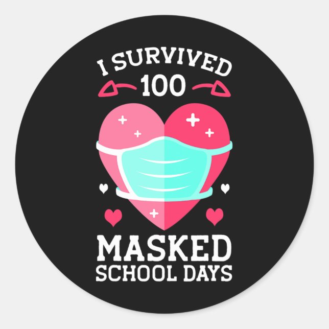 I Survived 100 Masked School Days - 100th Day Of S Classic Round Sticker (Front)