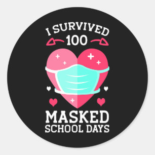 I Survived 100 Masked School Days - 100th Day Of S Classic Round Sticker