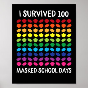 I Survived 100 Masked School Days 100th Day Of Sch Poster