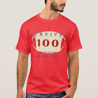 i survived 100 masked school days 32 T-Shirt