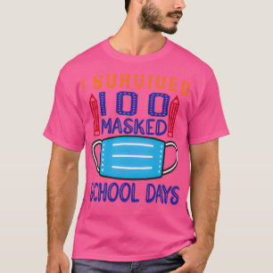 I survived 100 masked school days 5 T-Shirt
