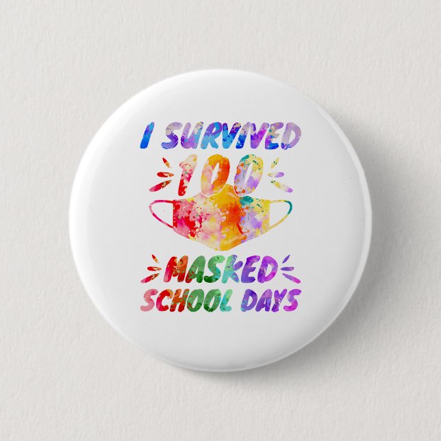 I Survived 100 Masked School Days 6 Cm Round Badge (Front)