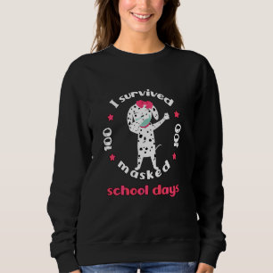 I Survived 100 Masked School Days Dabbing Dalmatia Sweatshirt