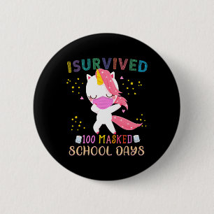 I Survived 100 Masked School Days Dabbing Unicorn 6 Cm Round Badge