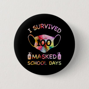 I Survived 100 Masked School Days For Kids Teacher 6 Cm Round Badge