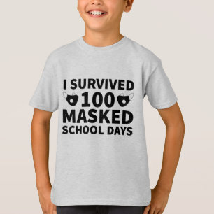 I Survived 100 Masked School Days T-Shirt