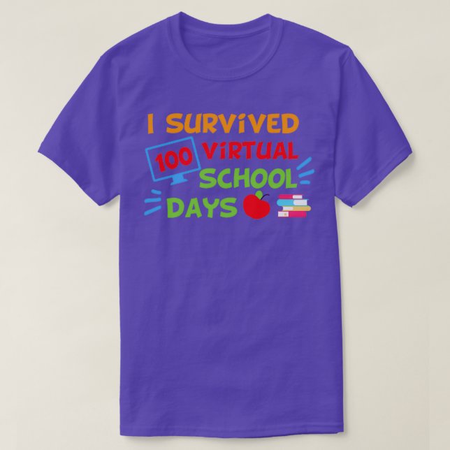 I survived 100 virtual school days T-Shirt (Design Front)