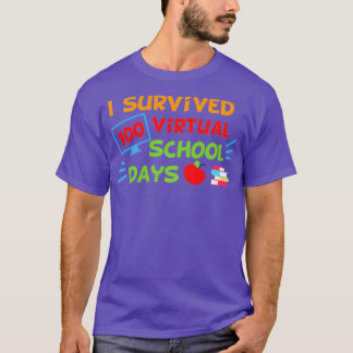 I survived 100 virtual school days T-Shirt