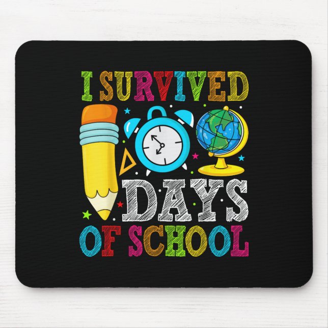 I Survived 100th Days Of School 100 Days Of School Mouse Pad (Front)