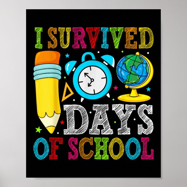 I Survived 100th Days Of School 100 Days Of School Poster (Front)