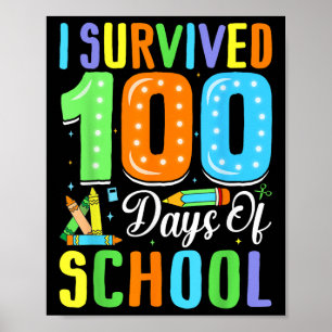 I Survived 100th Days Of School 100 Days Of School Poster