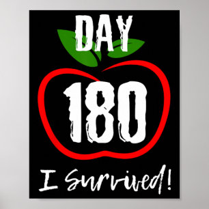 I Survived 180 Days - Cute Funny Last Day Of Schoo Poster
