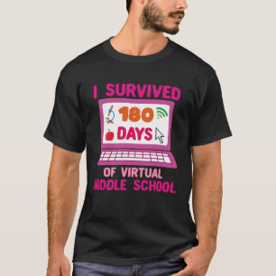 I Survived 180 Days of Virtual Middle School Gradu T-Shirt