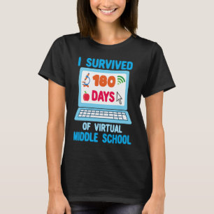 I Survived 180 Days of Virtual Middle School Gradu T-Shirt