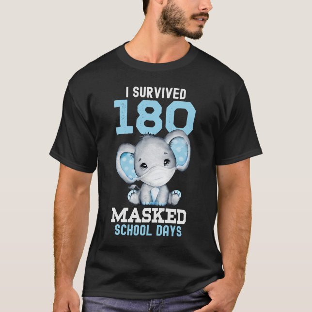 I Survived 180 Masked School Days 2021 End Of Scho T-Shirt (Front)