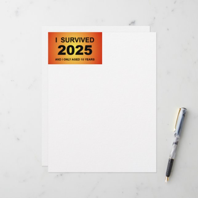 I Survived 2025  Custom Letterhead (Front/Back In Situ)