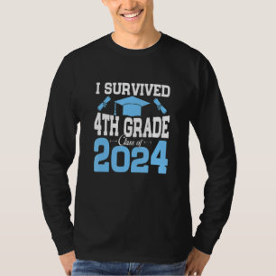 I Survived 4th Grade Senior Class Of 2024 Funny Gr T-Shirt