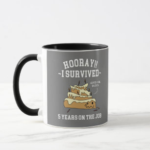 I Survived 5 Years on the Job 5 Years of Service Mug