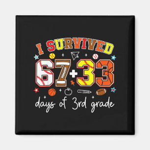 I Survived 67+33 Days Of 3rd Grade Baseball Footba Magnet