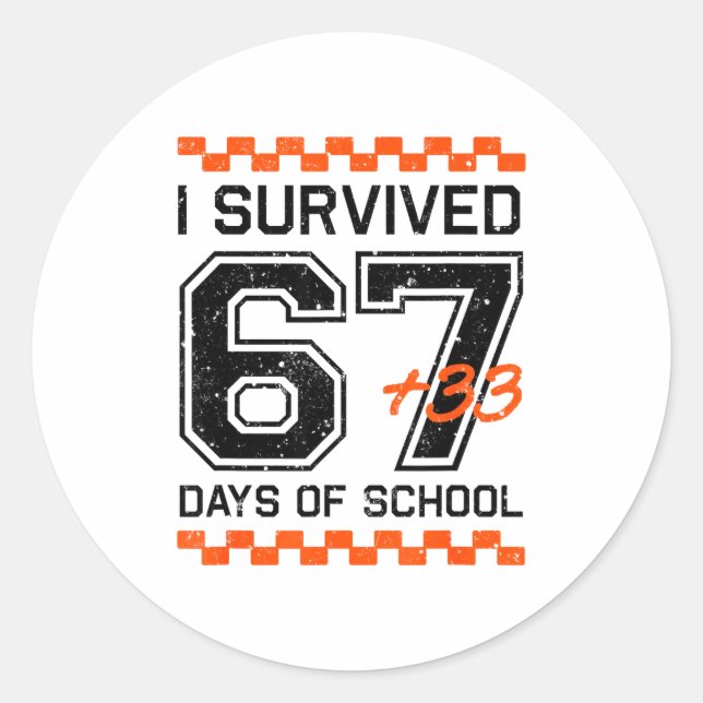 I Survived 67 + 33 Days Of School 100th Day Math S Classic Round Sticker (Front)