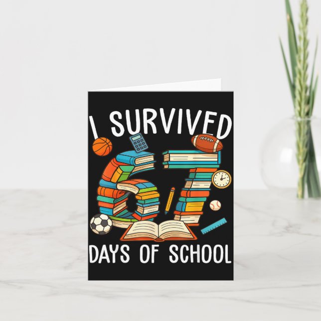 I Survived 67 Day Of School Funny Kids Boys Six Se Card (Front)