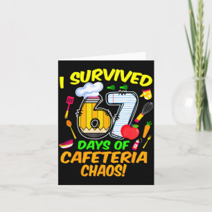 I Survived 67 Days Of Cafeteria Chaos 67 Meme Lunc Card