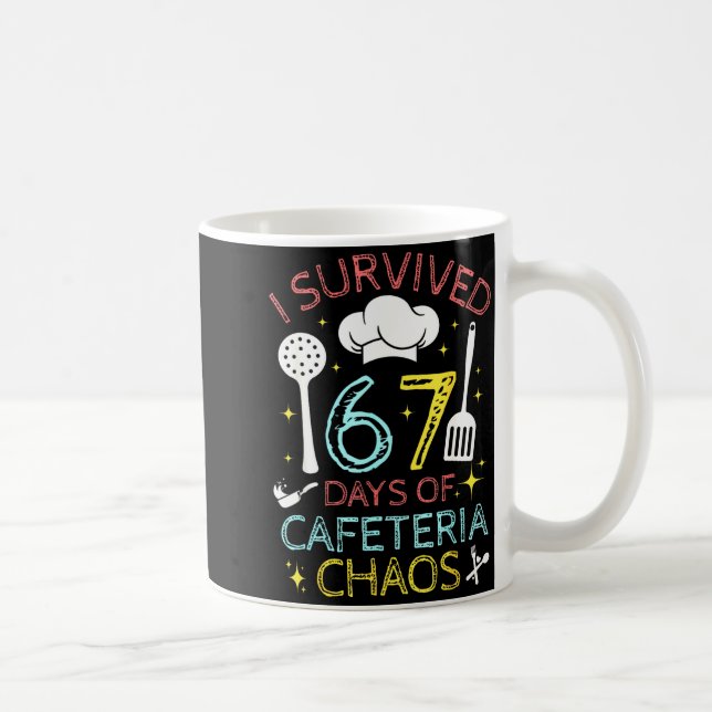 I Survived 67 Days Of Cafeteria Chaos 67 Meme Lunc Coffee Mug (Right)