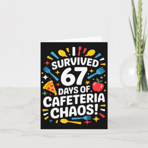 I Survived 67 Days Of Cafeteria Chaos 6 7 Meme Lun Card