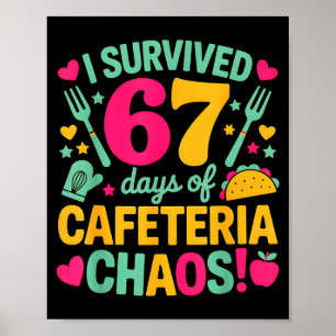 I Survived 67 Days Of Cafeteria Chaos Cute Food Lu Poster