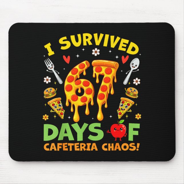 I Survived 67 Days Of Cafeteria Chaos Funny Boy Gi Mouse Pad (Front)