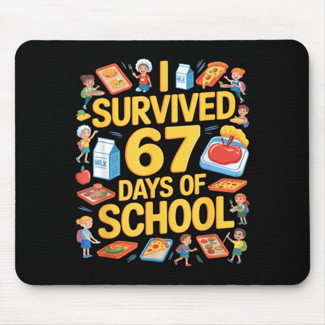 I Survived 67 Days Of Cafeteria Chaos Lunch Lady F Mouse Pad (Front)
