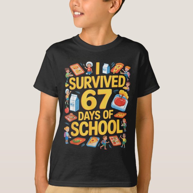 I Survived 67 Days Of Cafeteria Chaos Lunch Lady F T-Shirt (Front)