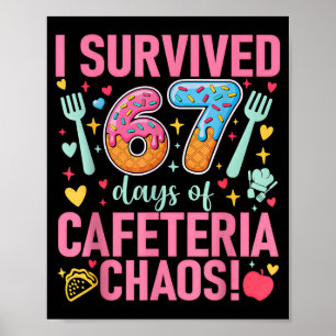 I Survived 67 Days Of Cafeteria Chaos Lunch Lady S Poster