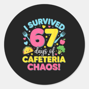 I Survived 67 Days Of Cafeteria Chaos Meme  Classic Round Sticker