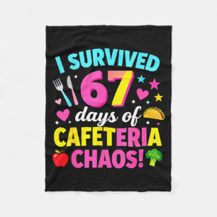 I Survived 67 Days Of Cafeteria Chaos Meme  Fleece Blanket