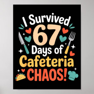 I Survived 67 Days Of Cafeteria Chaos Staff Lunch  Poster